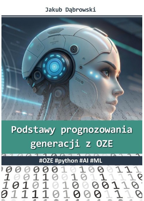 Podstawy prognozowania generacji z OZE.  OZE