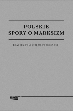 Polskie spory o marksizm