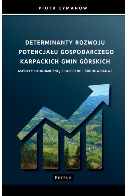 Determinanty rozwoju potencjału gospodarczego...