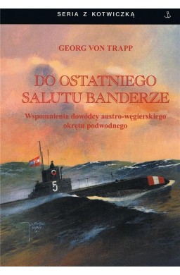 Do ostatniego salutu banderze w.4
