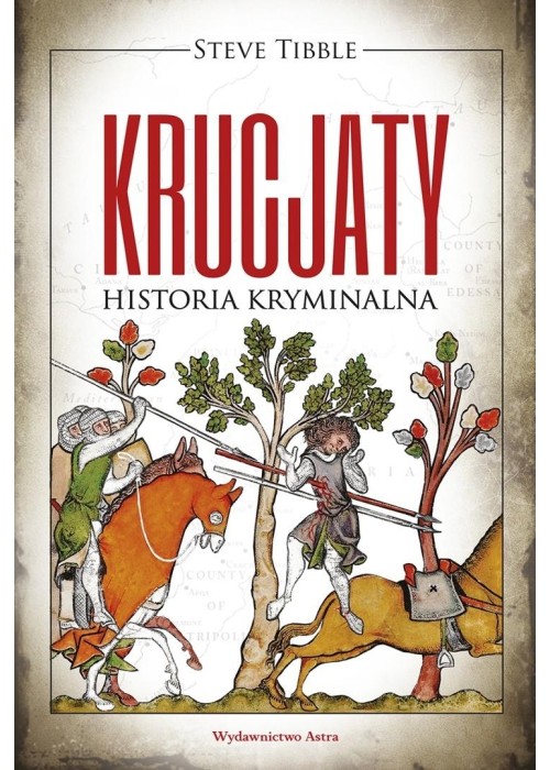 Krucjaty Historia kryminalna