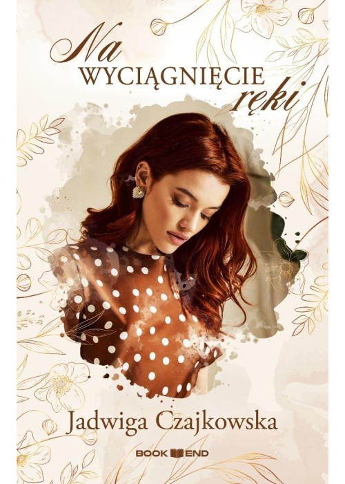 Na wyciągnięcie ręki