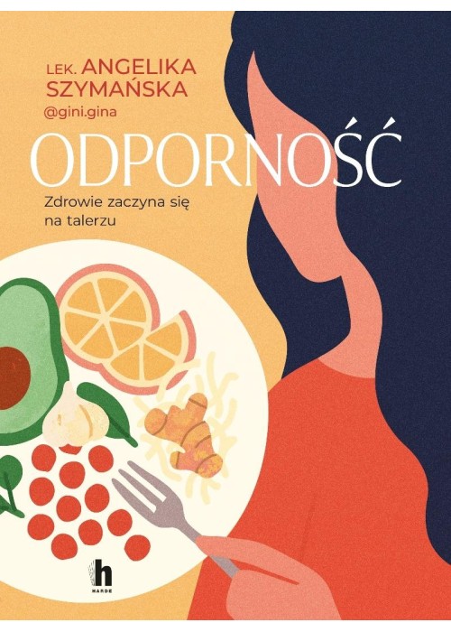 Odporność. Zdrowie zaczyna się na talerzu