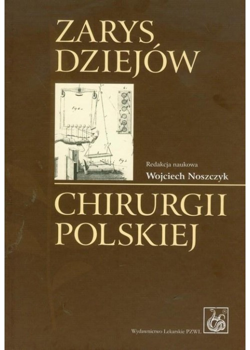Zarys dziejów chirurgii polskiej