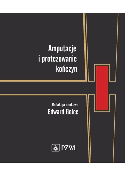 Amputacje i protezowanie kończyn