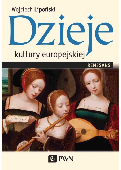 Dzieje kultury europejskiej. Renesans