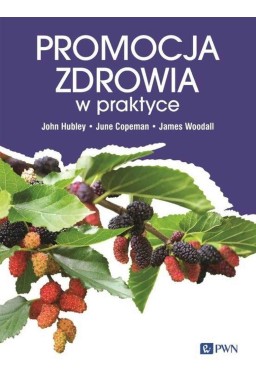 Promocja zdrowia w praktyce