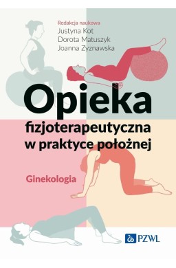 Opieka fizjoterapeutyczna w praktyce położnej