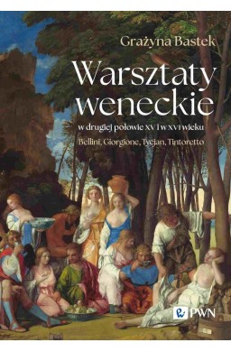 Warsztaty weneckie w drugiej poł. XV i w XVI wieku