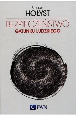 Bezpieczeństwo gatunku ludzkiego T.4