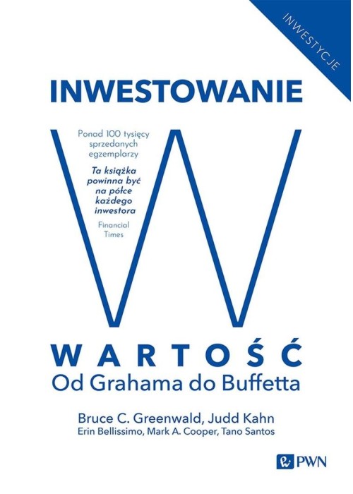 Inwestowanie w wartość. Od Grahama do Buffetta
