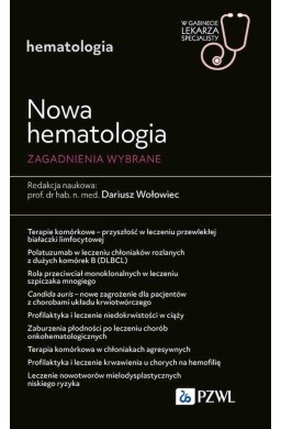Nowa Hematologia. Zagadnienia wybrane. W gabinecie