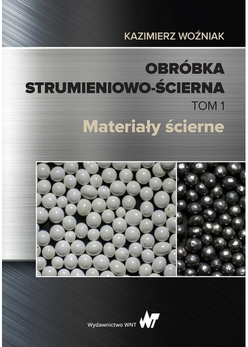 Obróbka strumieniowo-ścierna T.1 Materiały ścierne