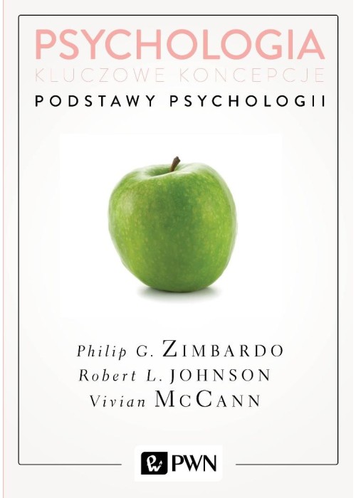 Psychologia. Kluczowe koncepcje T.1: Podstawy psyc
