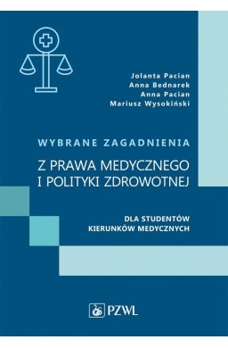 Wybrane zagadnienia z prawa medycznego i polityki