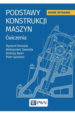 Podstawy konstrukcji maszyn. Ćwiczenia