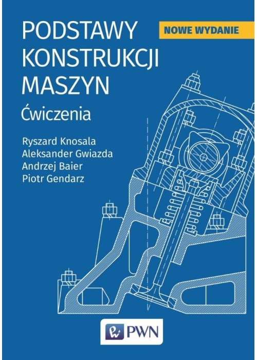 Podstawy konstrukcji maszyn. Ćwiczenia