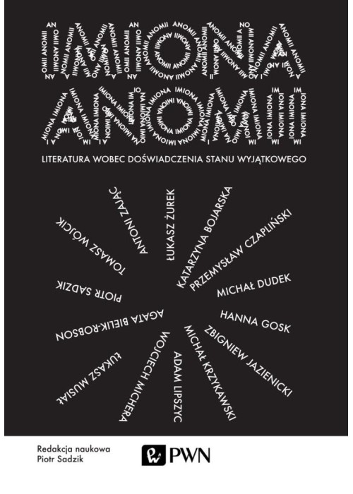 Imiona anomii. Literatura wobec doświadczenia stan