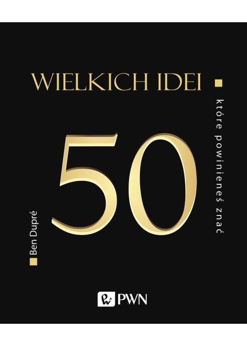 50 wielkich idei, które powinieneś znać