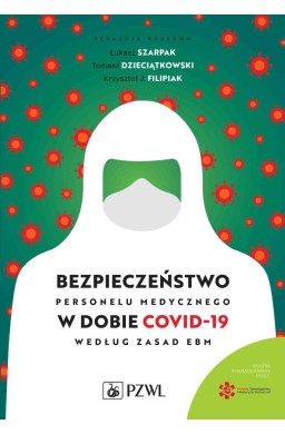 Bezpieczeństwo personelu medycznego w dobie COVID