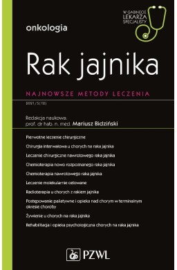 Rak jajnika. Najnowsze metody leczenia. W gabineci