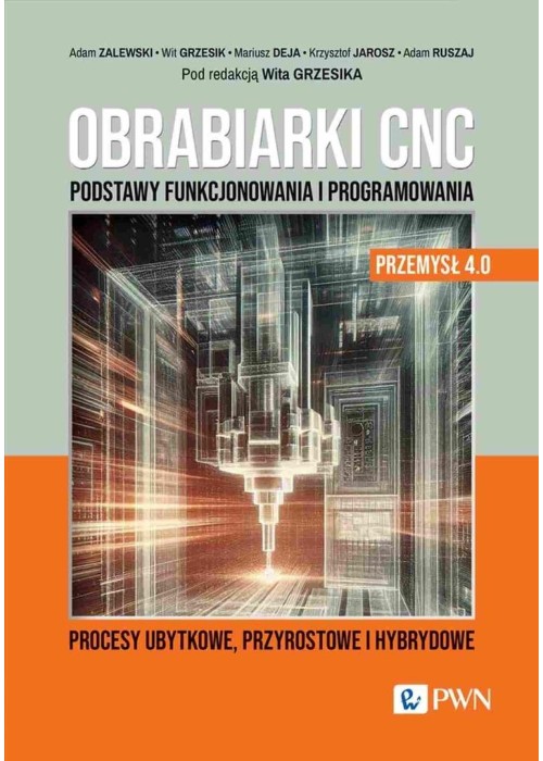 Obrabiarki CNC. Podstawy funkcjonowania i program.