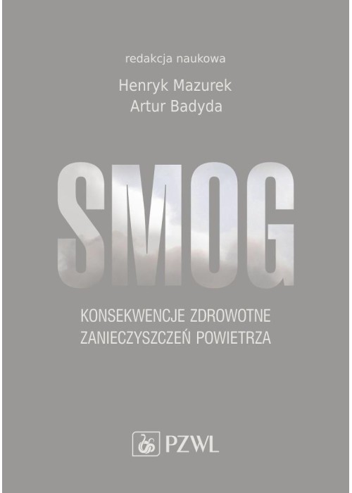 Smog. Konsekwencje zdrowotne zanieczyszczeń...