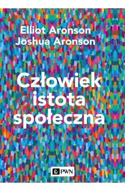 Człowiek istota społeczna. Wydanie nowe