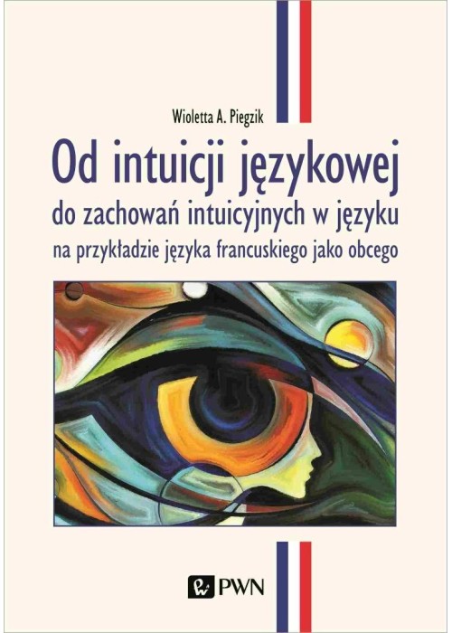 Od intuicji językowej do zachowań intuicyjnych...