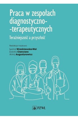 Praca w zespołach diagnostyczno-terapeutycznych