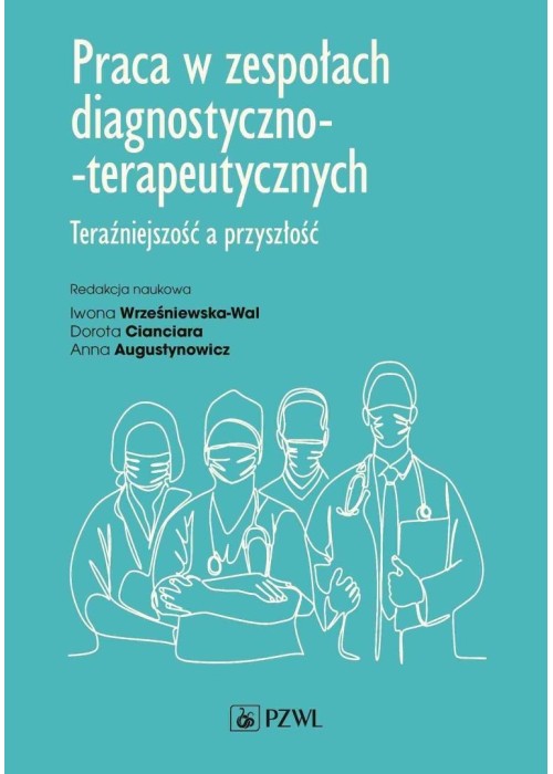 Praca w zespołach diagnostyczno-terapeutycznych