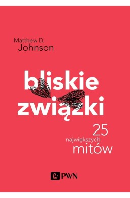 Bliskie związki. 25 największych mitów