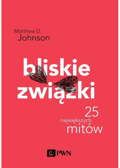 Bliskie związki. 25 największych mitów