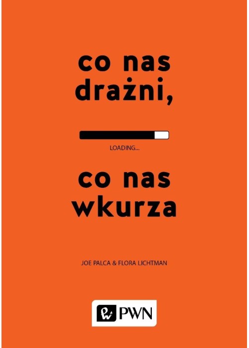 Co nas drażni, co nas wkurza