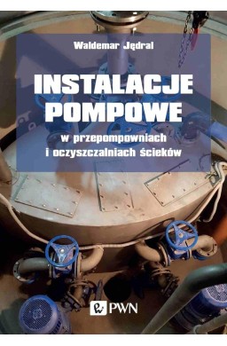 Instalacje pompowe w przepompowniach...