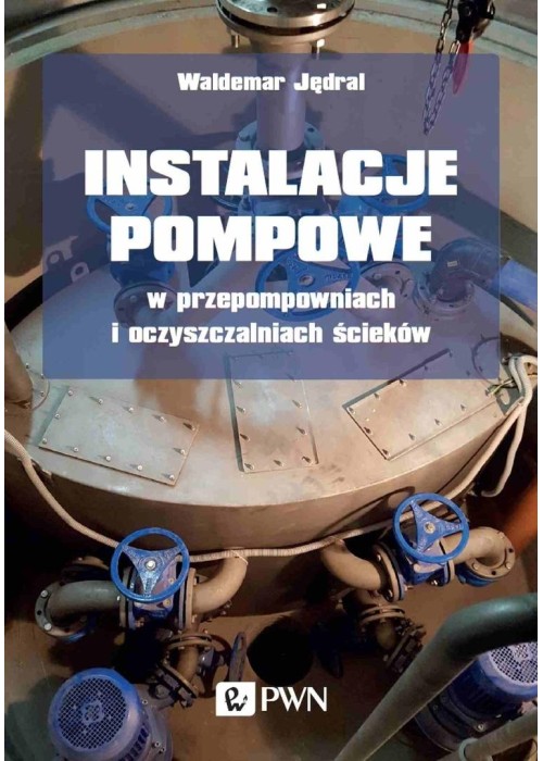 Instalacje pompowe w przepompowniach...