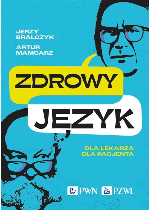 Zdrowy język. Dla lekarza, dla pacjenta