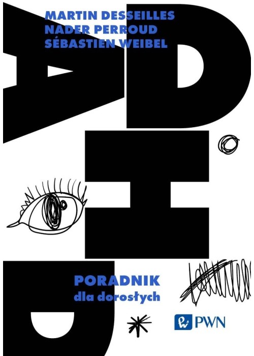 ADHD. Poradnik dla dorosłych