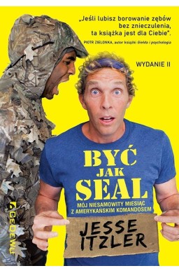 Być jak SEAL. Mój niesamowity miesiąc..