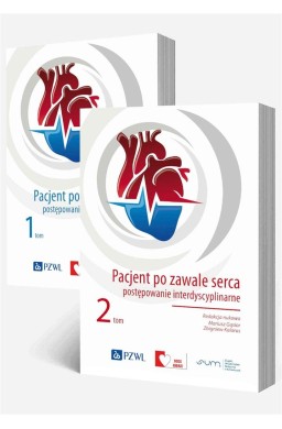 Pacjent po zawale serca postępowanie... T.1-2