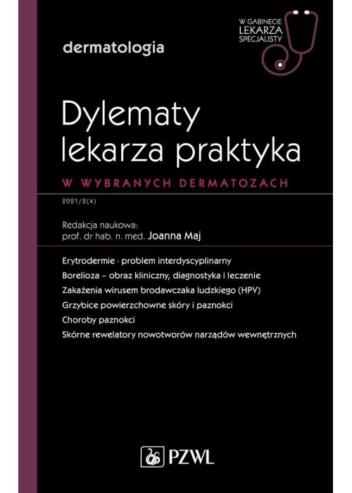 Dylematy lekarza praktyka w wybranych dermatozach