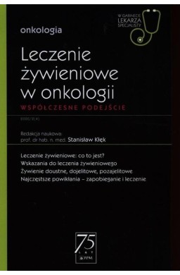 Leczenie żywieniowe w onkologii cz.2