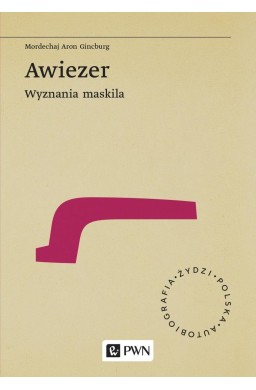 Awiezer. Wyznania maskila