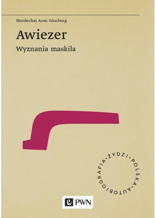 Awiezer. Wyznania maskila