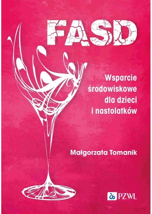 FASD. Wsparcie środowiskowe dla dzieci i nastolatk