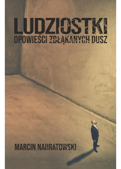 Ludziostki. Opowieści zbłąkanych dusz