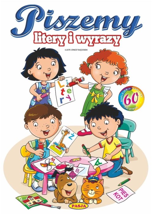 Piszemy litery i wyrazy Piszemy litery i wyrazy