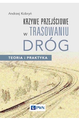 Krzywe przejściowe w trasowaniu dróg
