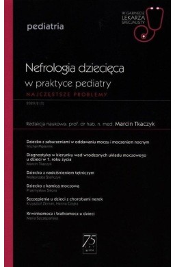 Nefrologia dziecięca w praktyce pediatry