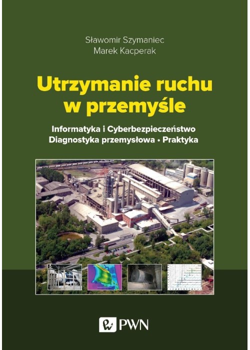Utrzymanie ruchu w przemyśle. Informatyka...